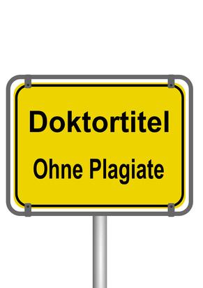 Schild Doktortitel Ohne Plagiate